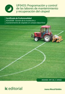programacion y control de las labores de mantenimiento y recuperacion del cesped. agaj0308 (ebook)-joana moral roldán-9788411033183
