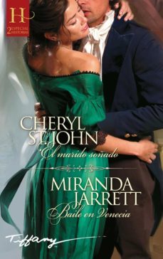 el marido soñado - baile en venecia (ebook)-cheryl st. john-miranda jarrett-9788411052283