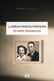 os anos tranquilos (ebook)-llerena perozo porteiro-9788411105637