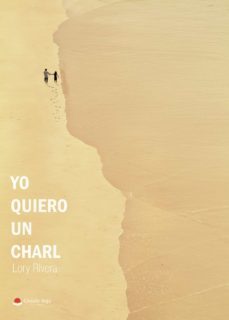 yo quiero un charl-lory rivera-9788411151283