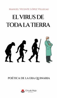 el virus de toda la tierra-manuel vicente lopez villegas-9788411158183