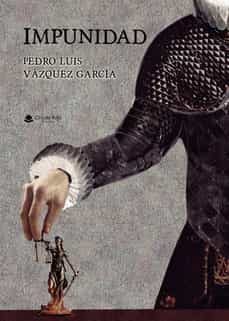 impunidad-pedro luis vazquez garcia-9788411286183