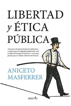 libertad y etica publica-aniceto masferrer-9788411312783