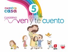 religion catolica 5 años.  nuestra casa. ven y te cuento-9788411822183