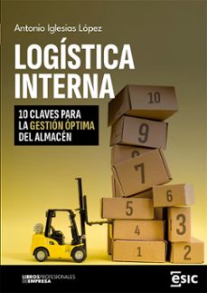 logistica interna. 10 claves para la gestion optima del almacen (ebook)-antonio luis iglesias lópez-9788411920483