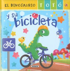 el dinosaurio totó y su bicicleta-maria forero-9788411962483