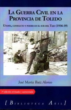 la guerra civil en la provincia de toledo-jose m. ruiz alonso-9788412094183