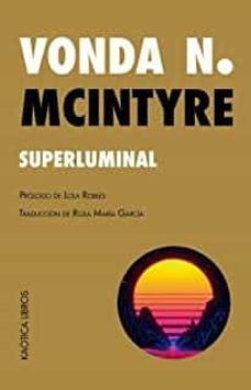 superluminal (ebook)-vonda n. mcintyre-9788412603767
