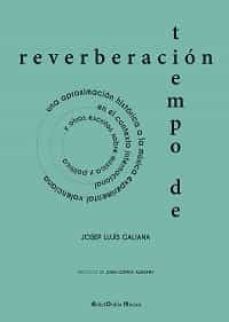 tiempo de reverberacion-josep lluis galiana gallach-9788412348583