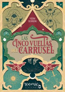 las cinco vueltas del carrusel-ysera sevriens-9788412373783