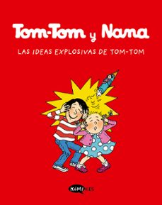 tom-tom y nana 2. las ideas explosivas de tom-tom-9788412399783