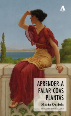 aprender a falar coas plantas-marta orriols-9788412451283