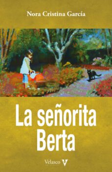 la señorita berta-nora cristina garcia-9788412509083