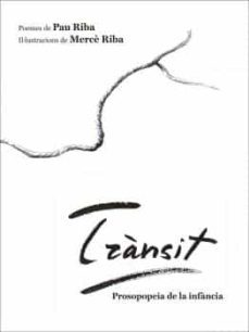 transit: prosopopeia de la infancia-pau riba romeva-9788412526783