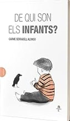 de qui son els infants?-carme serradell alonso-9788412643183