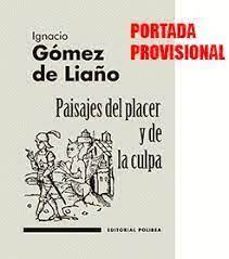 paisajes del placer y de la culpa-ignacio gomez de liaño-9788412722383