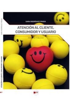 atencion al cliente consumidor y usuario cf-sara rodriguez prada-9788412784183