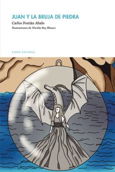 juan y la bruja de piedra-carlos fontan abalo-9788412863383