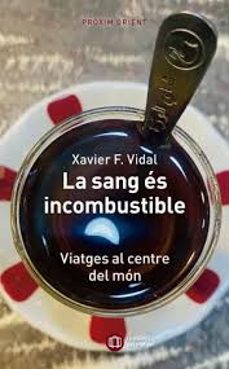 la sang es incombustible-xavier f. vidal-9788412876383