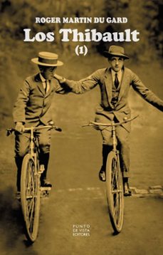 los thibault (vol. 1)-roger martin du gard-9788412901283