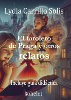 el farolero de praga (ebook)-lydia carrillo solís-9788412925883