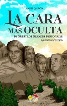 la cara más oculta de nuestros grandes personajes-santi garcia-9788412983883