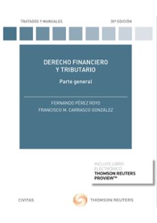 derecho financiero y tributario (30ª ed.)-fernando perez royo-9788413088983