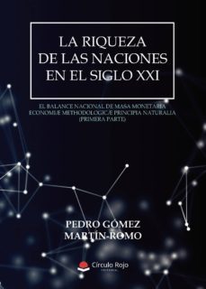 la riqueza de las naciones en el siglo xxi // the wealth of natio ns in the 21st century-pedro gomez martin romo-9788413385983