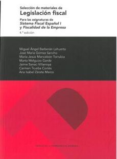 seleccion de materiales de legislacion fiscal para las asignatura s de sistema fiscal español i y fiscalidad de la empresa-9788413405483