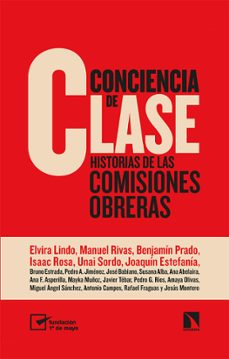 conciencia de clase: historias de las comisiones obreras-elvira lindo-9788413521183