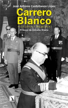 carrero blanco-jose antonio castellanos lopez-9788413528083