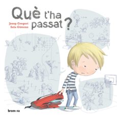 que t'ha passat?-josep gregori-9788413581583