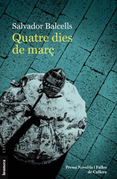 quatre dies de març-salvador balcells-9788413584683