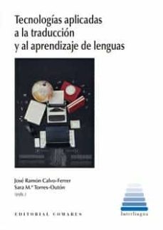 tecnologias aplicadas a la traduccion y al aprendizaje de lenguas-jose ramon calvo ferrer-9788413694283