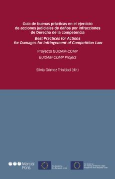 guia de buenas practicas en el ejercicio de acciones judiciales de daños por infracciones de derecho de la competencia (ebook)-silvia gomez trinidad-9788413812083