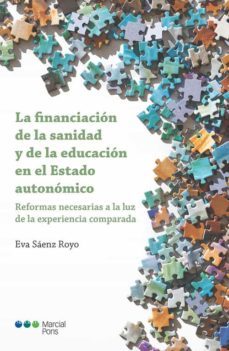 la financiacion de la sanidad y de la educacion en el estado autonomico (ebook)-9788413813783