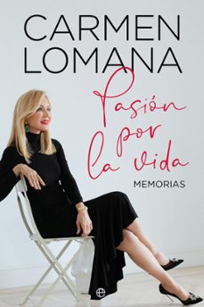 pasion por la vida-carmen lomana-9788413849683