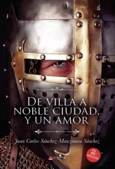 de villa a noble ciudad, y un amor (ebook)-9788413856483