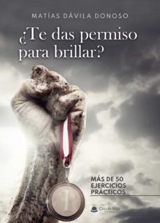 ¿te das permiso para brillar? (ebook)-matias davila donoso-9788413987583
