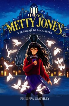 metty jones y el tatuaje de la calavera (ebook)-philippa leathley-9788414340783