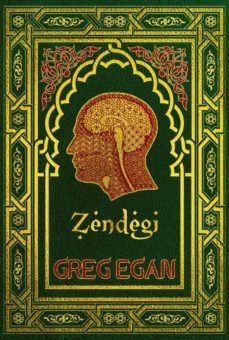 zendegi-greg egan-9788415157083
