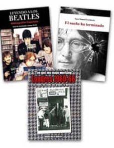 pack beatles (contiene: leyendo a los beatles - el sueño ha termi nado - londres 1960/1966)-9788415191483
