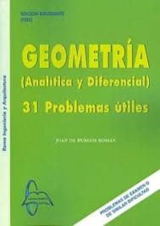 geometria analitica y diferencial: 31 problemas utiles-juan de burgos roman-9788415214083