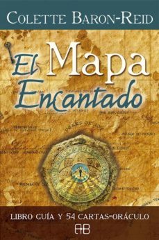 el mapa encantado: libro guia y 54 cartas-oraculo-colette baron reid-9788415292883