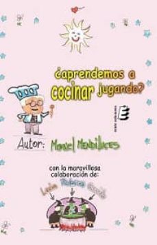 aprendemos a cocinar jugando?-manuel mendiluces-9788415425083