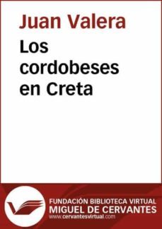 los cordobeses en creta (ebook)-juan valera-9788415548683