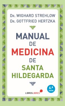 manual de medicina de santa hildegarda-wighard strehlow-gottfried hertzka-9788415570783