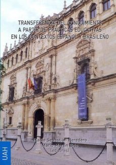 transferencia del conocimiento a partir de practicas educativas en los contextos español y brasileño (ebook)-mario martin bris-9788415595083