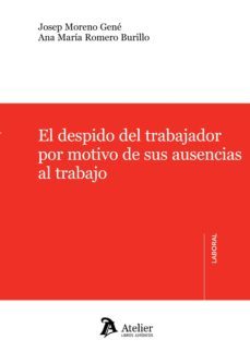 el despido del trabajador por motivo de sus ausencias al trabajo-9788415690283