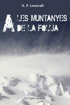 a les muntanyes de la follia-h.p. lovecraft-9788415711483